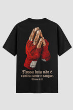 Camiseta Oversized Suedine Coleção Faith Nossa luta não é
