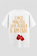 Camiseta Oversized Suedine cinco minutos sem perder a amizade