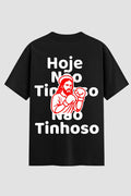 Camiseta Oversized Suedine Coleção Faith Hoje Não Tinhoso