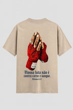 Camiseta Oversized Suedine Coleção Faith Nossa luta não é