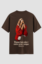 Camiseta Oversized Suedine Coleção Faith Nossa luta não é