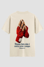 Camiseta Oversized Suedine Coleção Faith Nossa luta não é