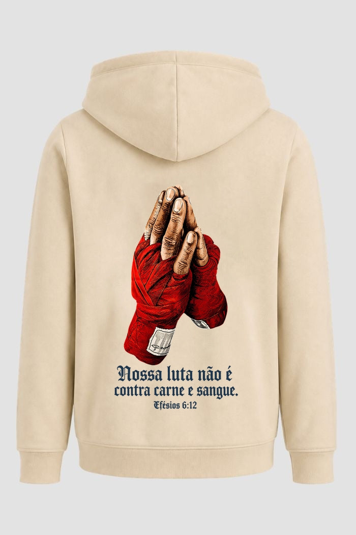 Moletom Faith Nossa luta não é