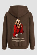 Moletom Faith Nossa luta não é