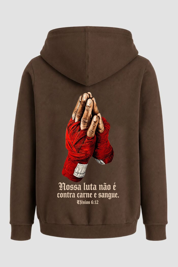 Moletom Faith Nossa luta não é