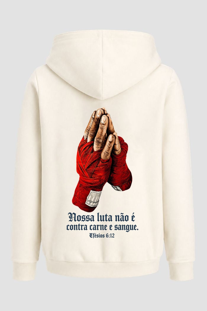 Moletom Faith Nossa luta não é