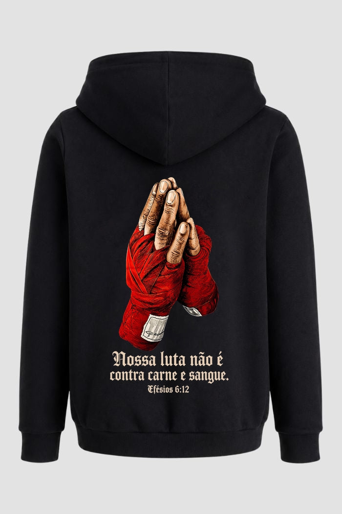 Moletom Faith Nossa luta não é
